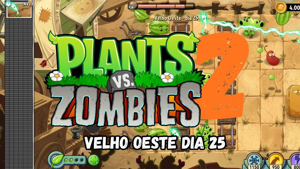 PLANTS VS ZUMBIES 2 | Velho Oeste - Dia 25