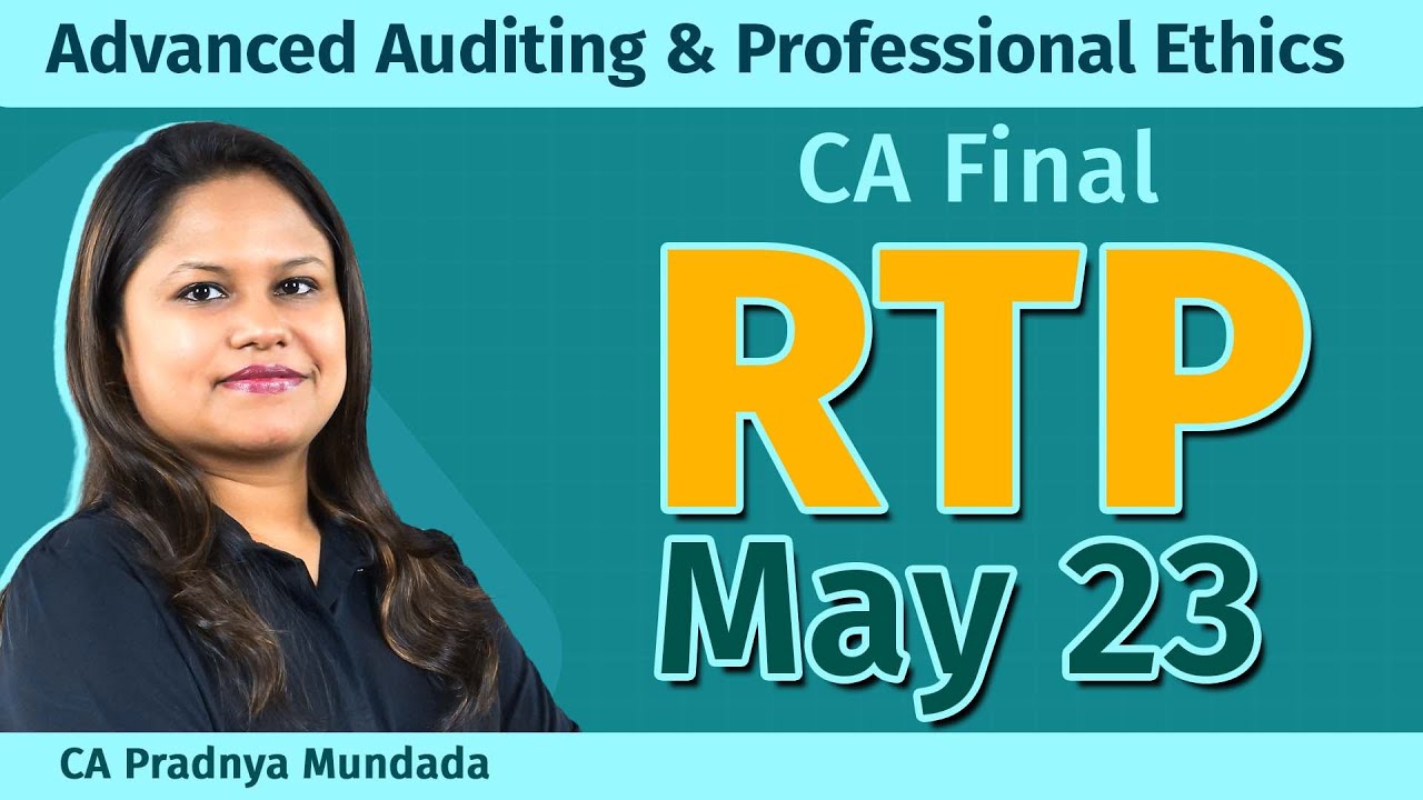 CA Final I RTP May 23 - Amendments I Advanced Auditing & Professional Ethics I CA Pradnya Mundada