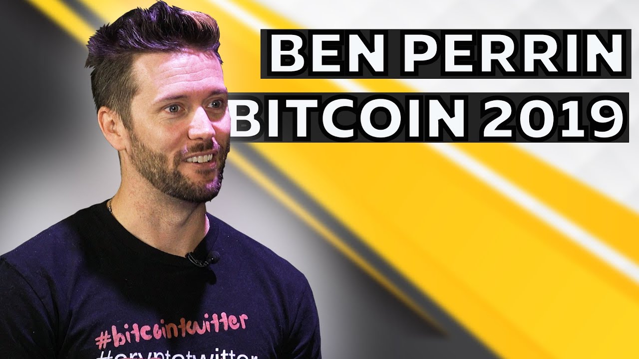 Ben Perrin On The Mania Of Bitcoin And YouTube Communities