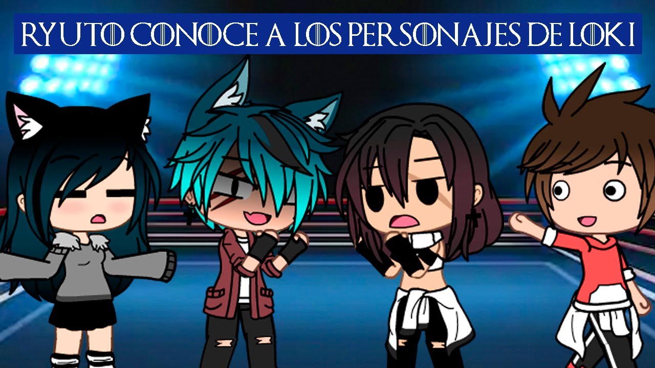 {/°Ryuto conociendo los personajes de Loki°\} ||•Segunda Parte•|| =YoSoyLoki=