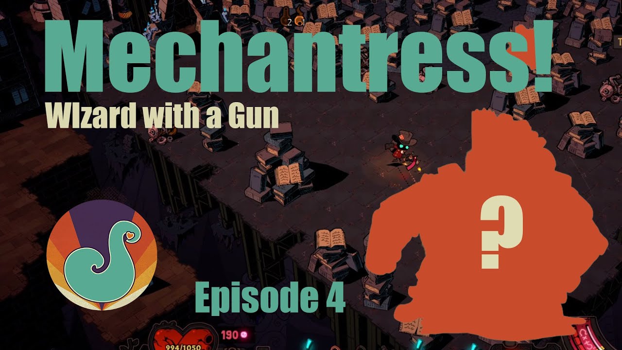 Wizard with a Gun Ep 4, The Mechantress! #wizardwithagun #mechantress