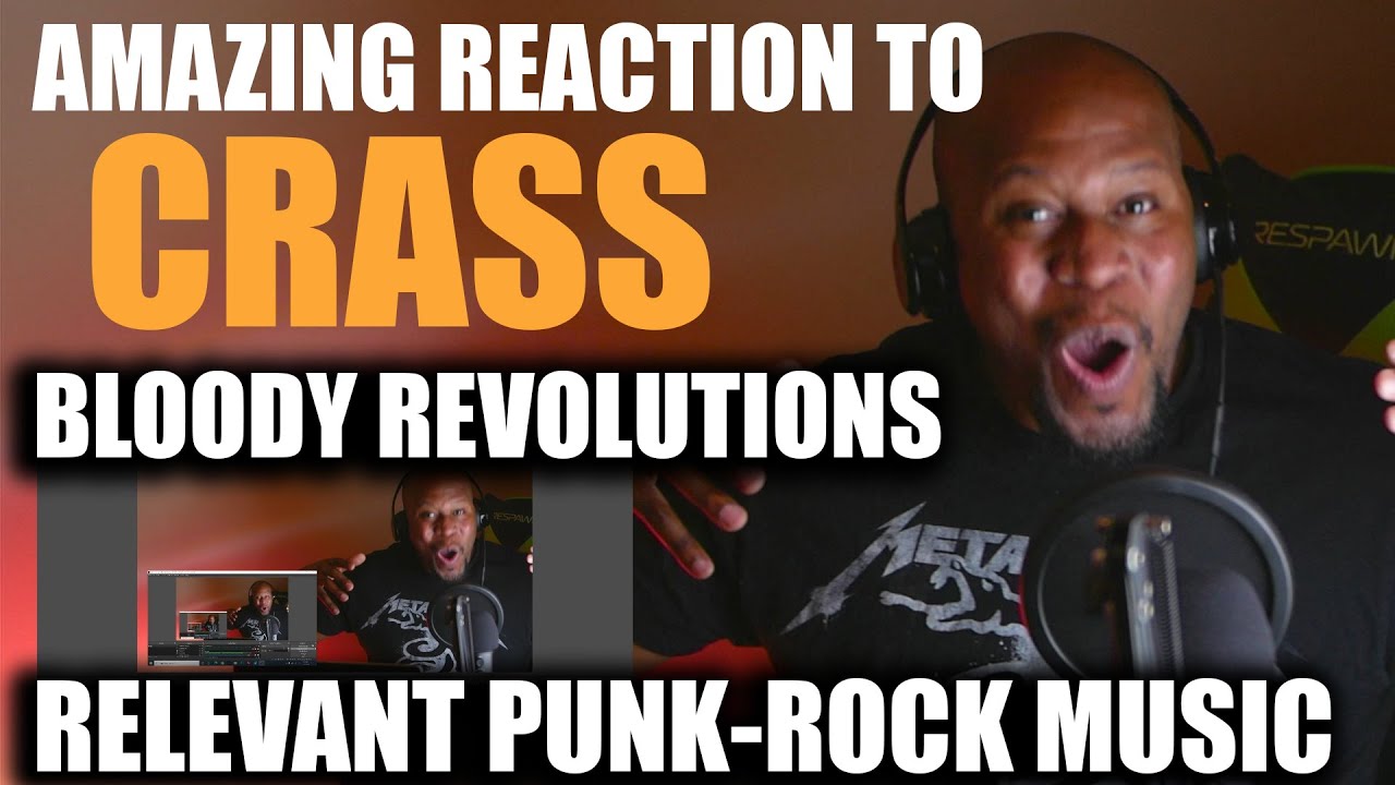 Totally Awesome Reaction To Crass - Bloody Revolutions