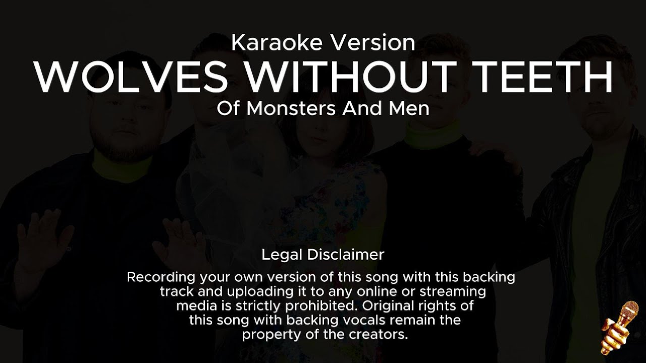 Of Monsters And Men - Wolves Without Teeth (Karaoke Version)