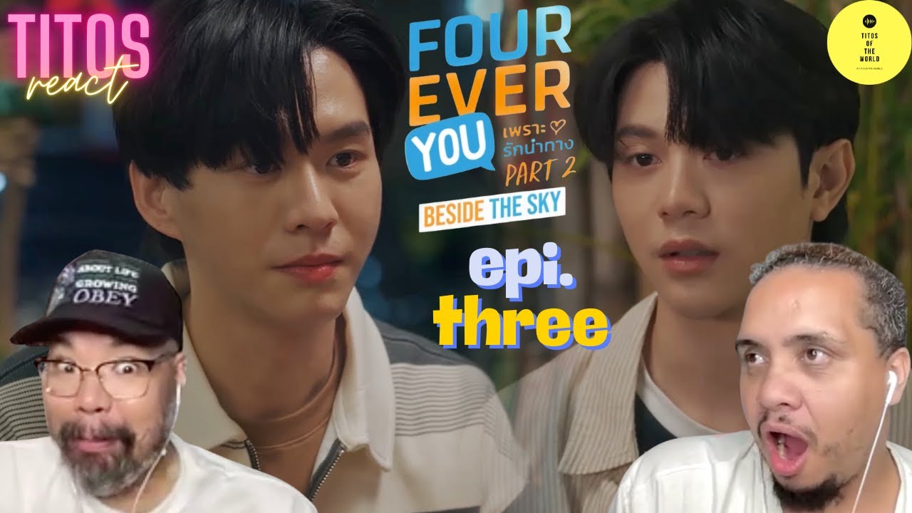 FourEver You Part2 | Beside the Sky ต้นฟ้าไต้ฝุ่น Episode 3 | Reaction