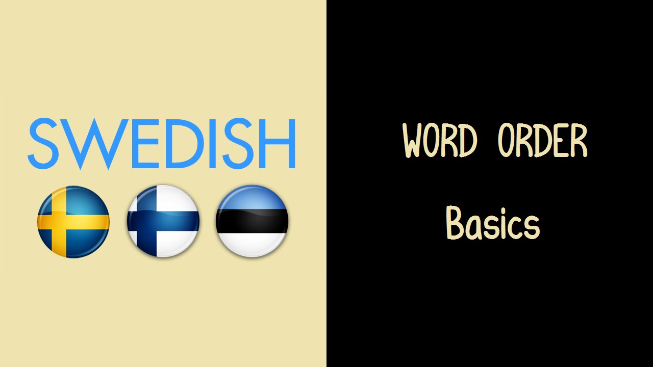 Swedish Word Order: Basics