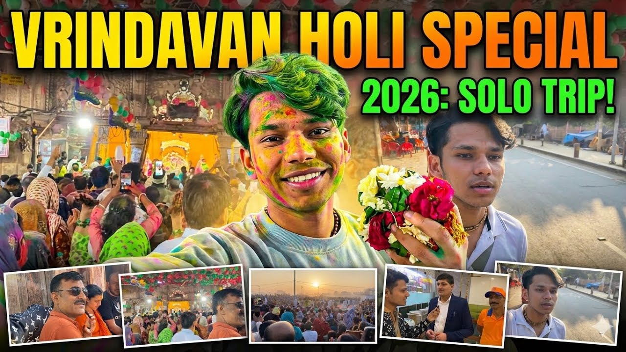 My First Solo Trip at Vrindavan | Solo traveller | Holi Special 2026 | Challenges and Enjoyments
