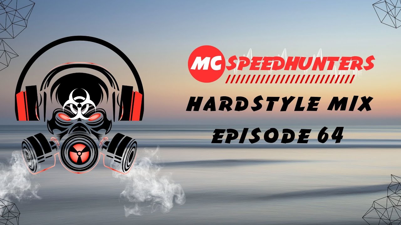 MC SPEEDHUNTERS | HARDSTYLE MIX | EPISODE 64 |#hardstyle #rawstyle #livestream