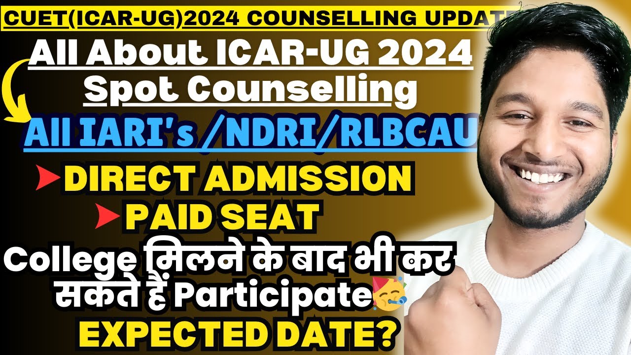All About ICAR-UG 2024 Spot Round Counselling | कैसे ले सकते हैं Direct Admission🥳