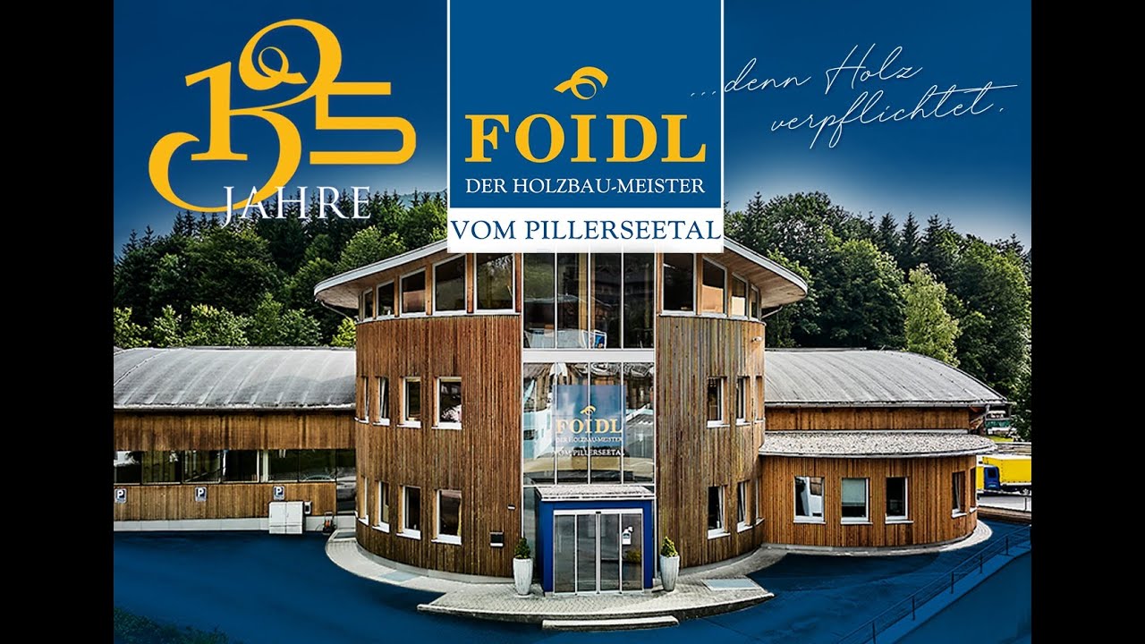 135 Jahre Holzbau Foidl