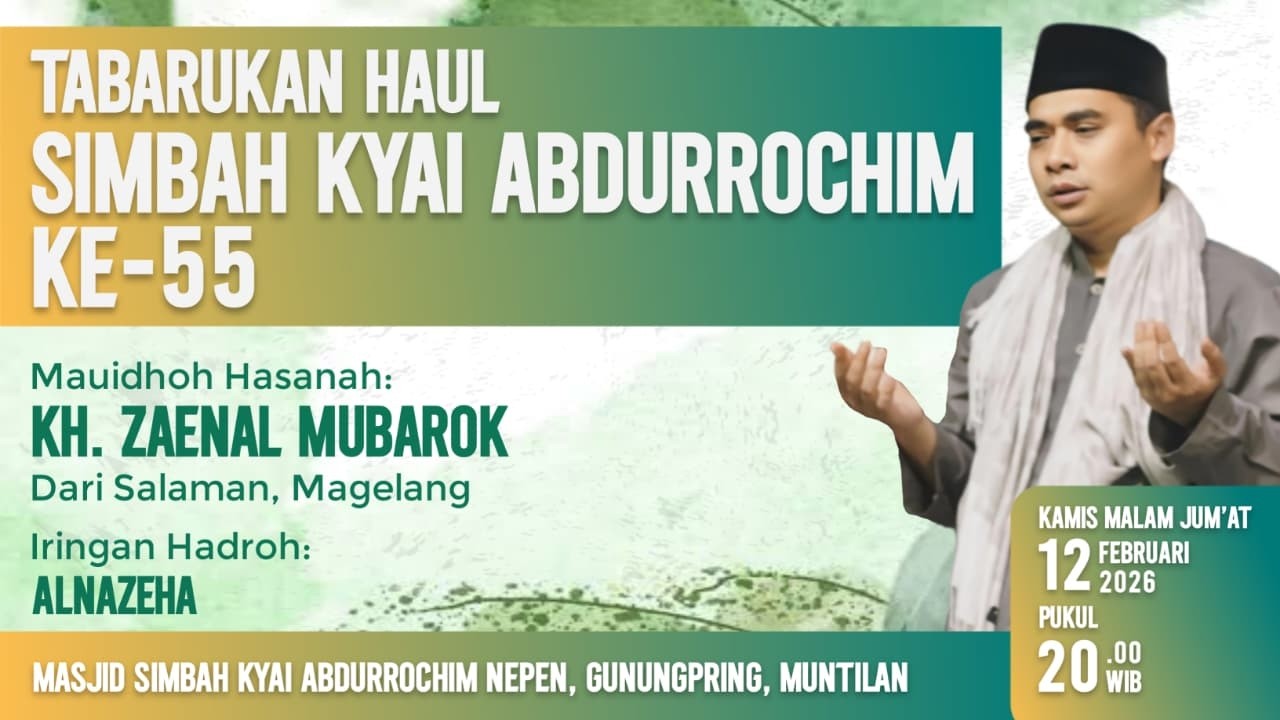 Tabarukan Haul Simbah Kyai Abdurrochim Ke - 55