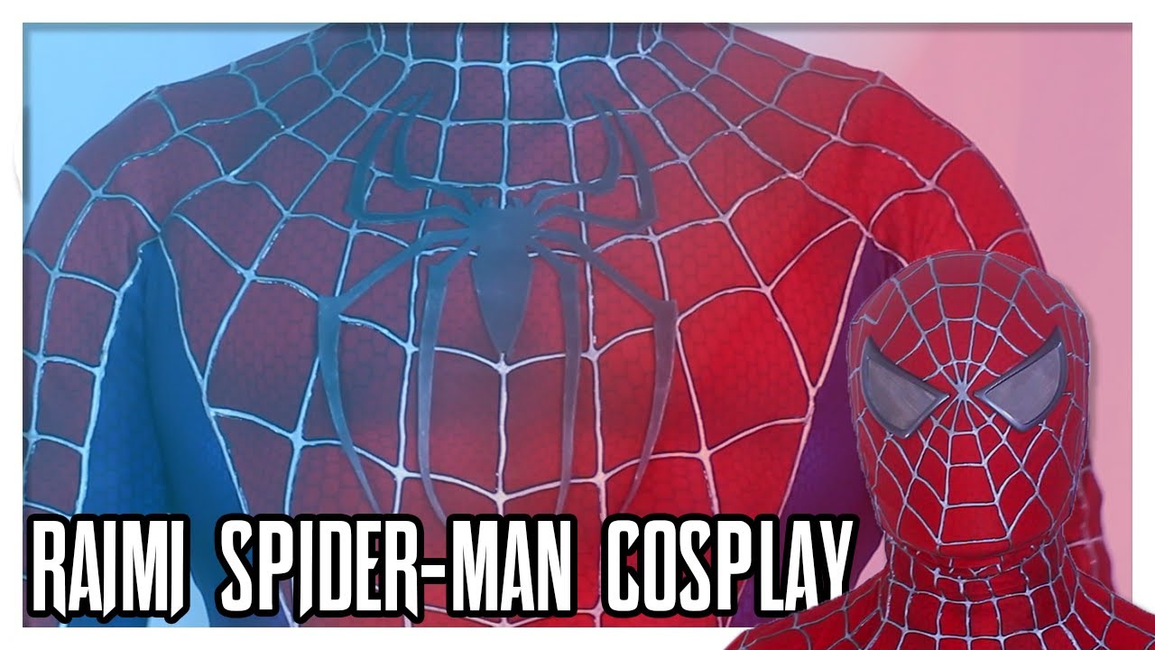 Raimi Spider-Man Cosplay Breakdown/Reveal