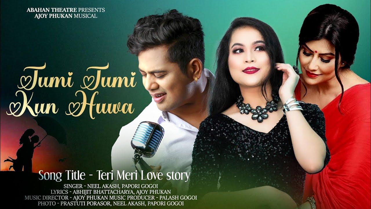 Tumi Tumi Kun Huwa - Neel Akash | Papori Gogoi | Abahan Theatre 2022-23 | Teri Meri Love Story