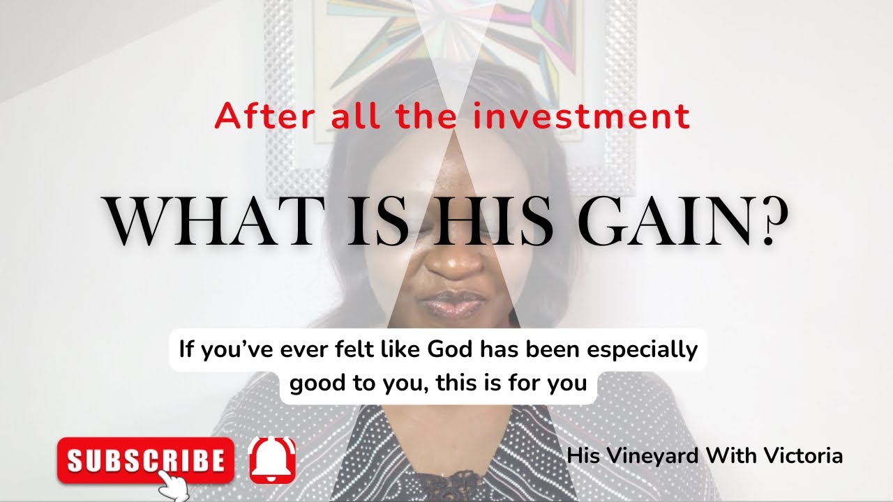 The Lord’s Vineyard | What Fruit Is Your Life Producing | His Vineyard