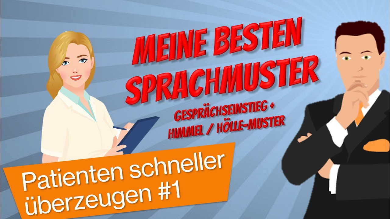 Gehirngerecht beraten (1) – so überzeugt Du (fast) jeden Patienten: Start und Himmel / Hölle-Muster