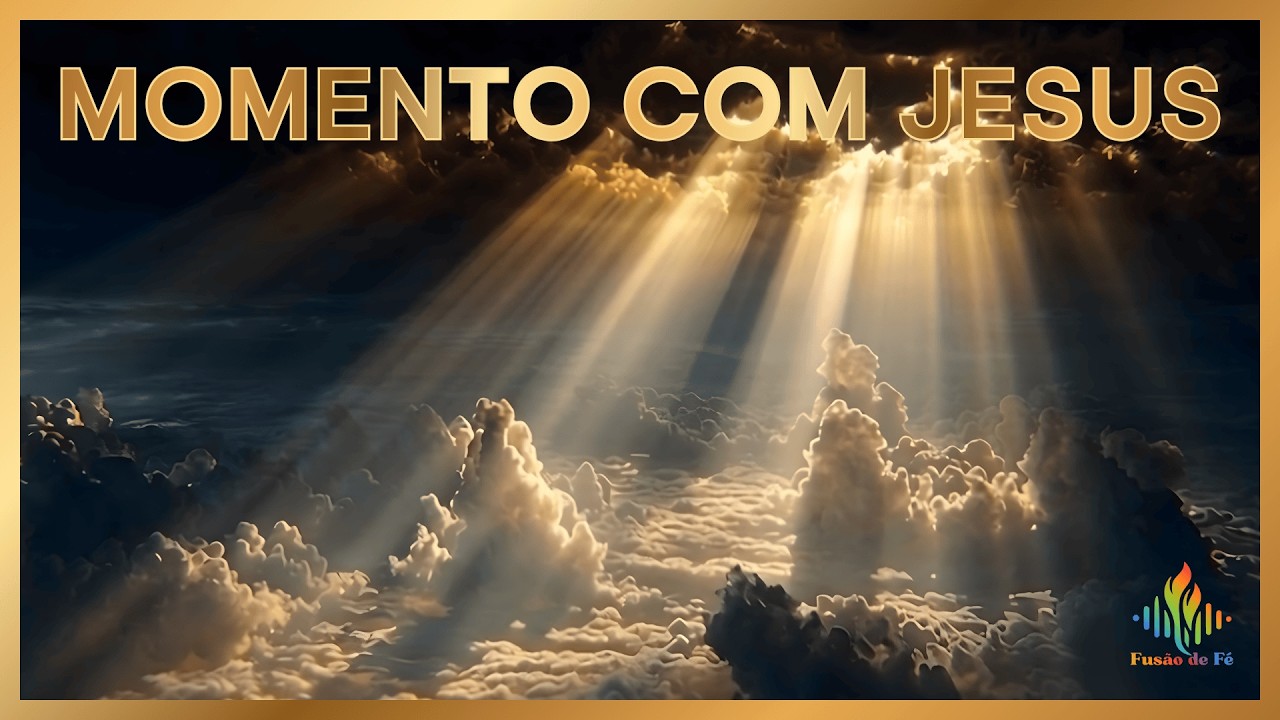 🙏✨ Momento com Jesus | Instrumental Gospel 1 Hora para Oração e Adoração | Fusão de Fé