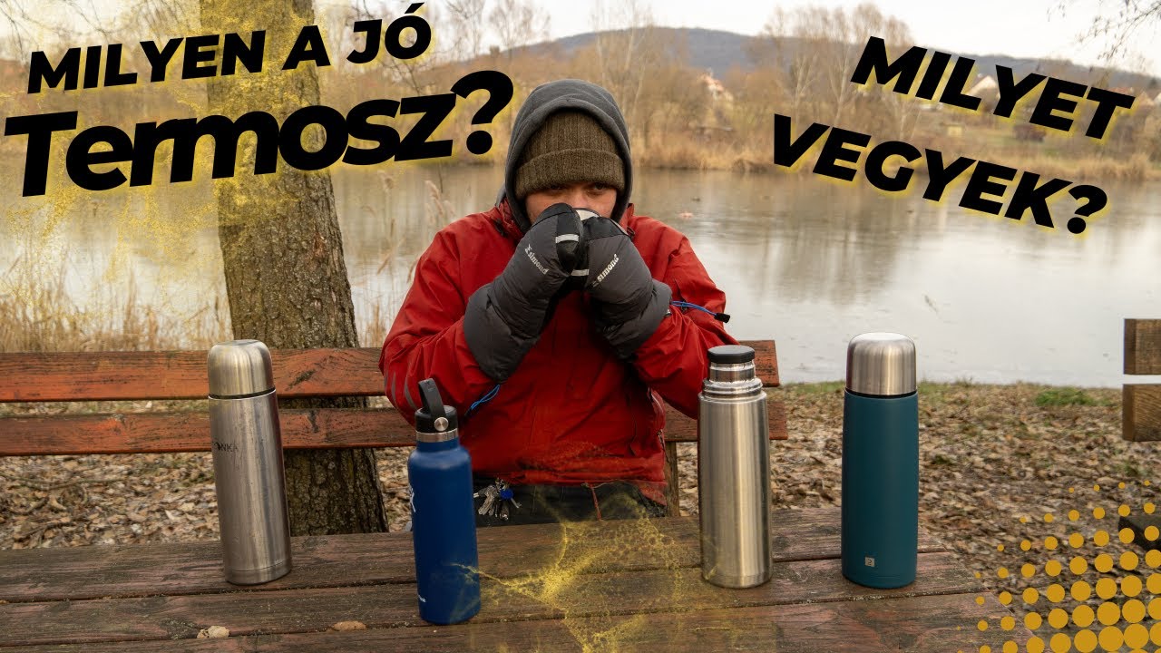 Megmutatjuk mitől jó egy termosz!
