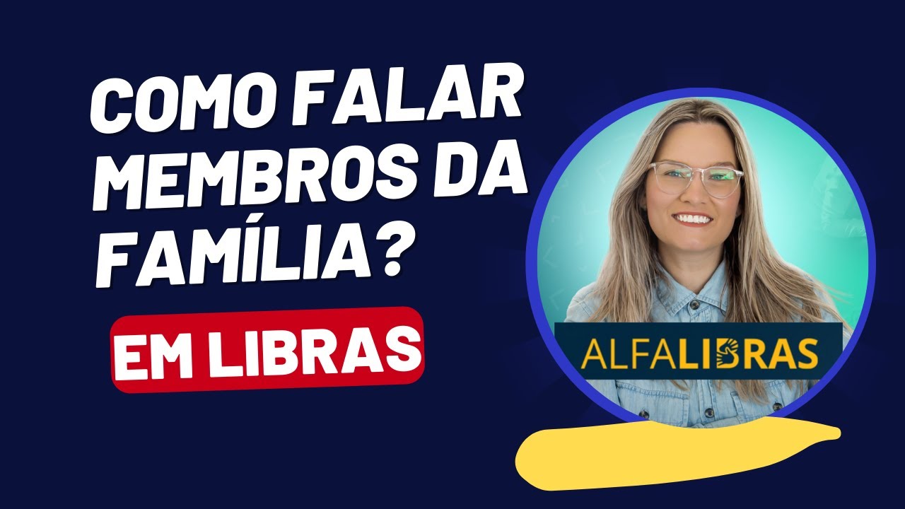 CURSO DE LIBRAS - FAMÍLIA/PESSOAS