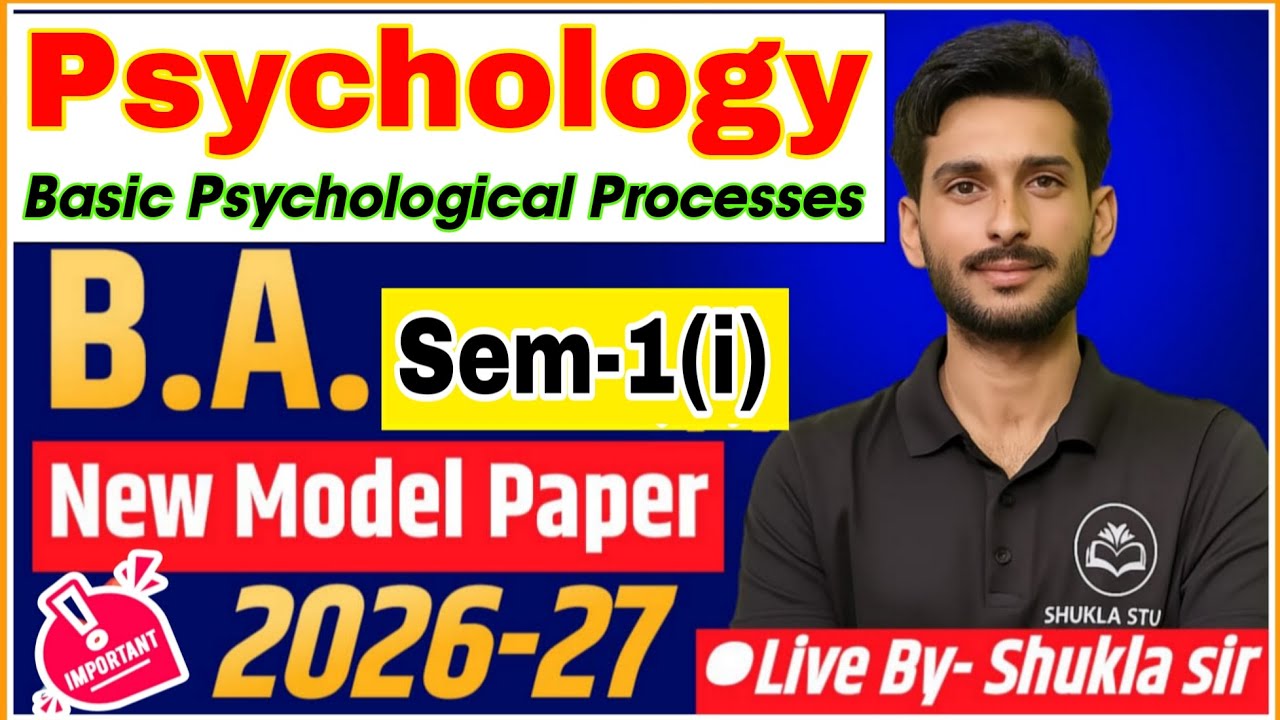 Psychology for ba 1st Semester | solved model paper-2026-27 | basic Psychological process