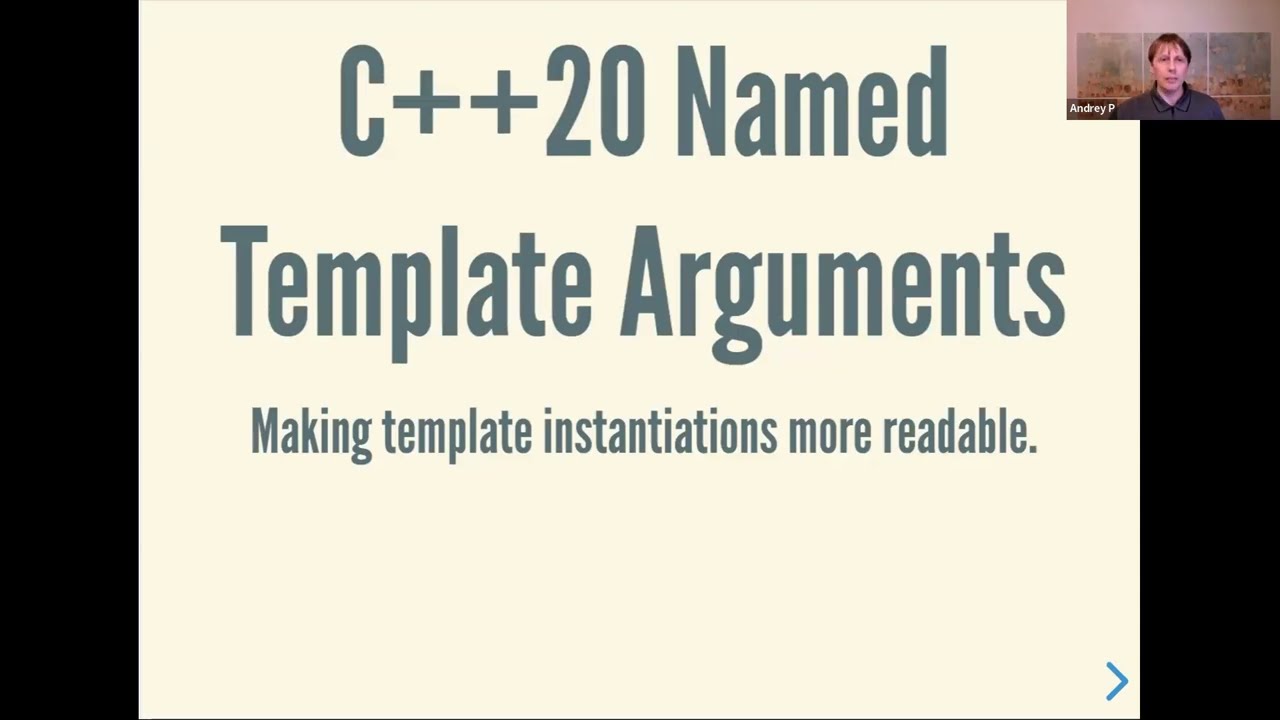 2024 01 - Lightning Talk - Andrey P - C++20 Named Template Arguments