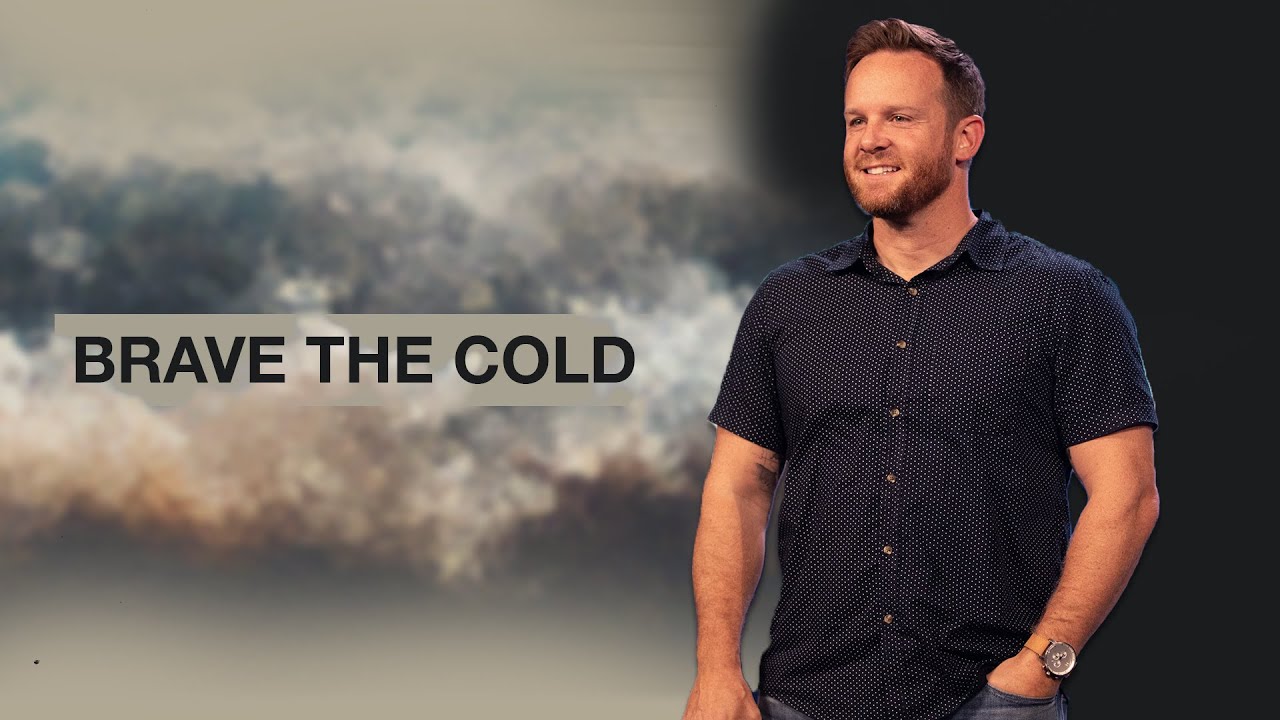 Brave the Cold