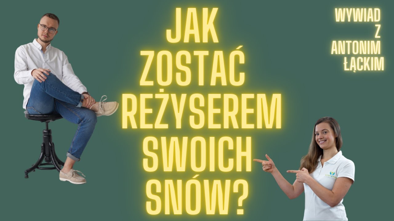 Jak kontrolować swoje sny - o świadomych snach z Antonim Łąckim