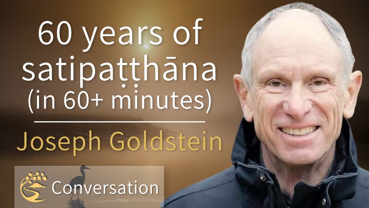 Pick-Ax Dhamma: Deep Mining the Four Foundations of Mindfulness | Joseph Goldstein Q&A