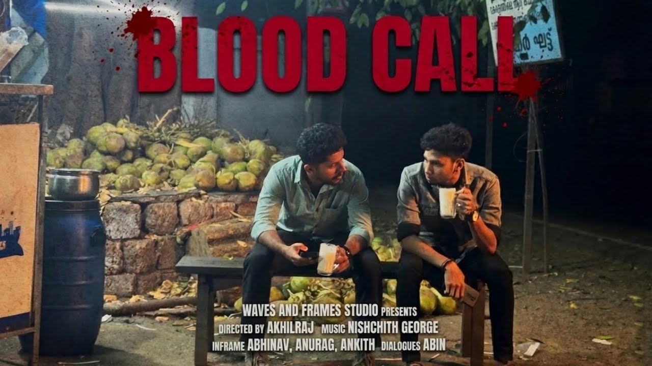 Blood Call Malayalam Shortfilm | Psychological Thriller|