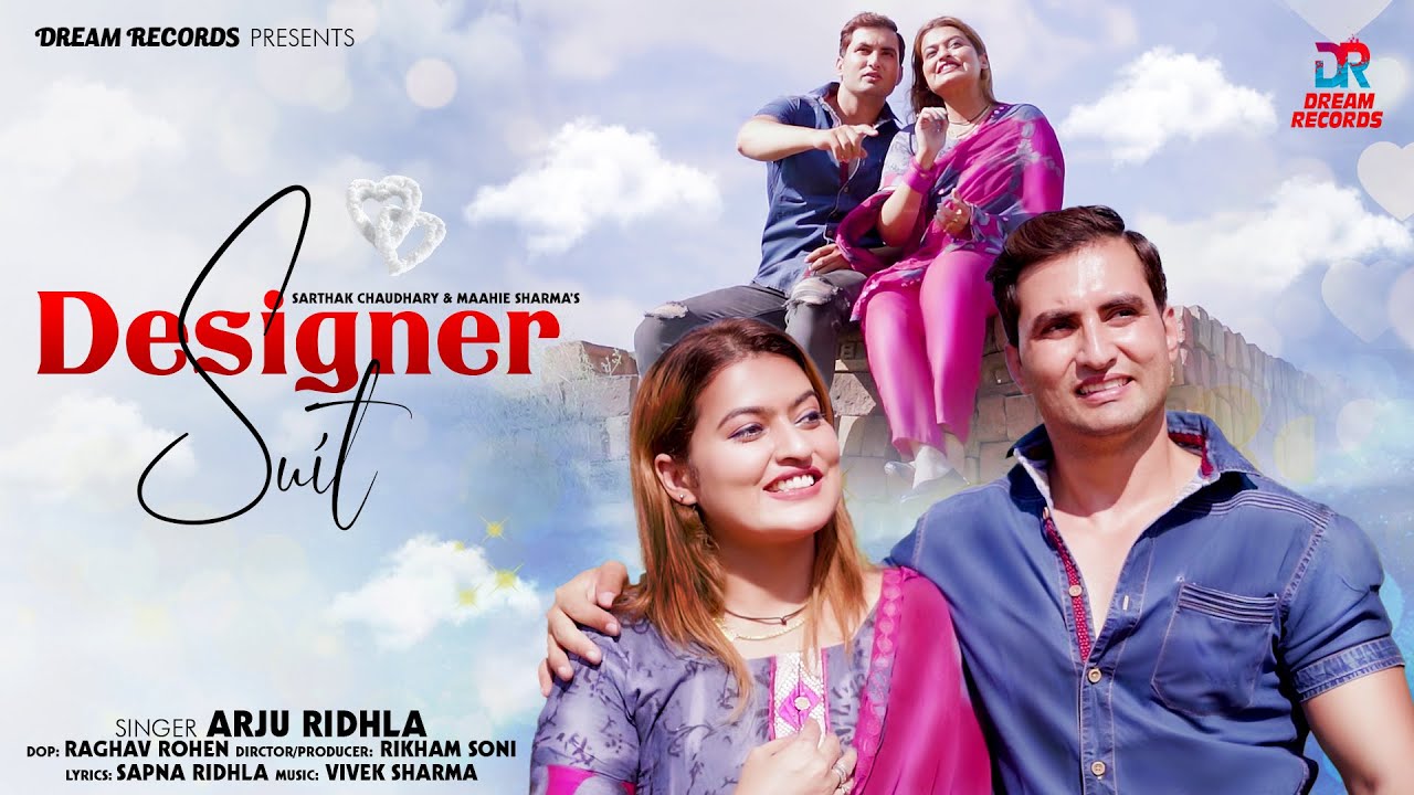 Designer Suit -  Arju Ridhla | Sarthak Chaudhary & Maahie | New Haryanvi Songs 2022  @DreamRecords