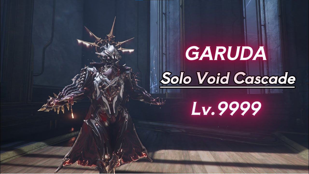 GARUDA - Solo Void Cascade Lv.9999 (150 Exolizers) Warframe Level Cap
