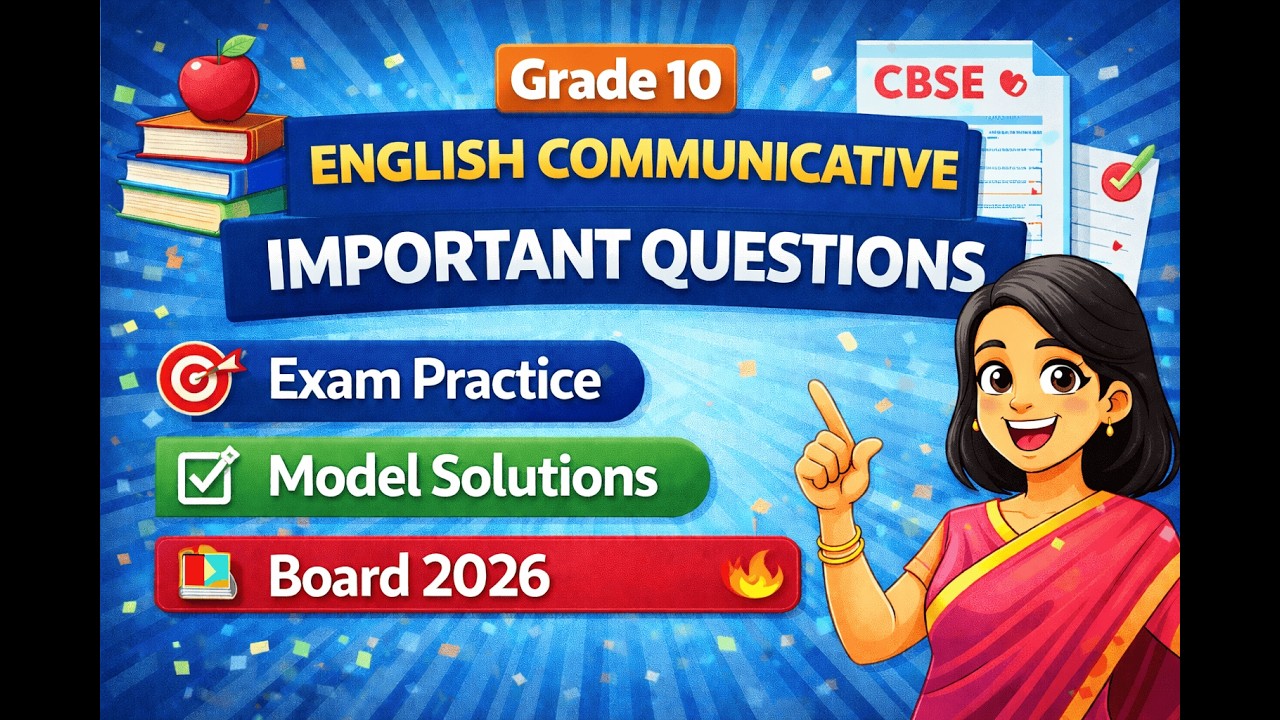 CBSE Class 10 English Communicative Important Questions & Answers | Exam Practice | CBSE Exam 2026