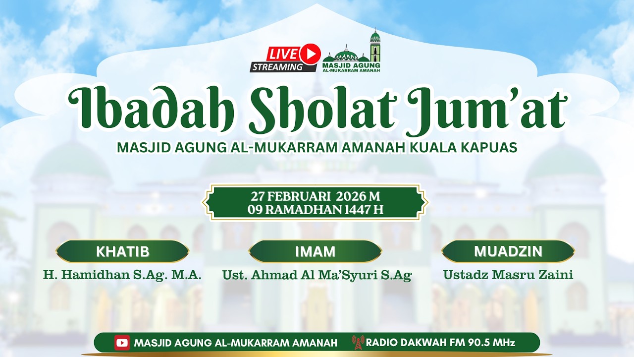 🔴[LIVE] Pelaksanaan Ibadah Sholat Jum'at 09 Ramadhan 1447 H / 27 Februari 2026