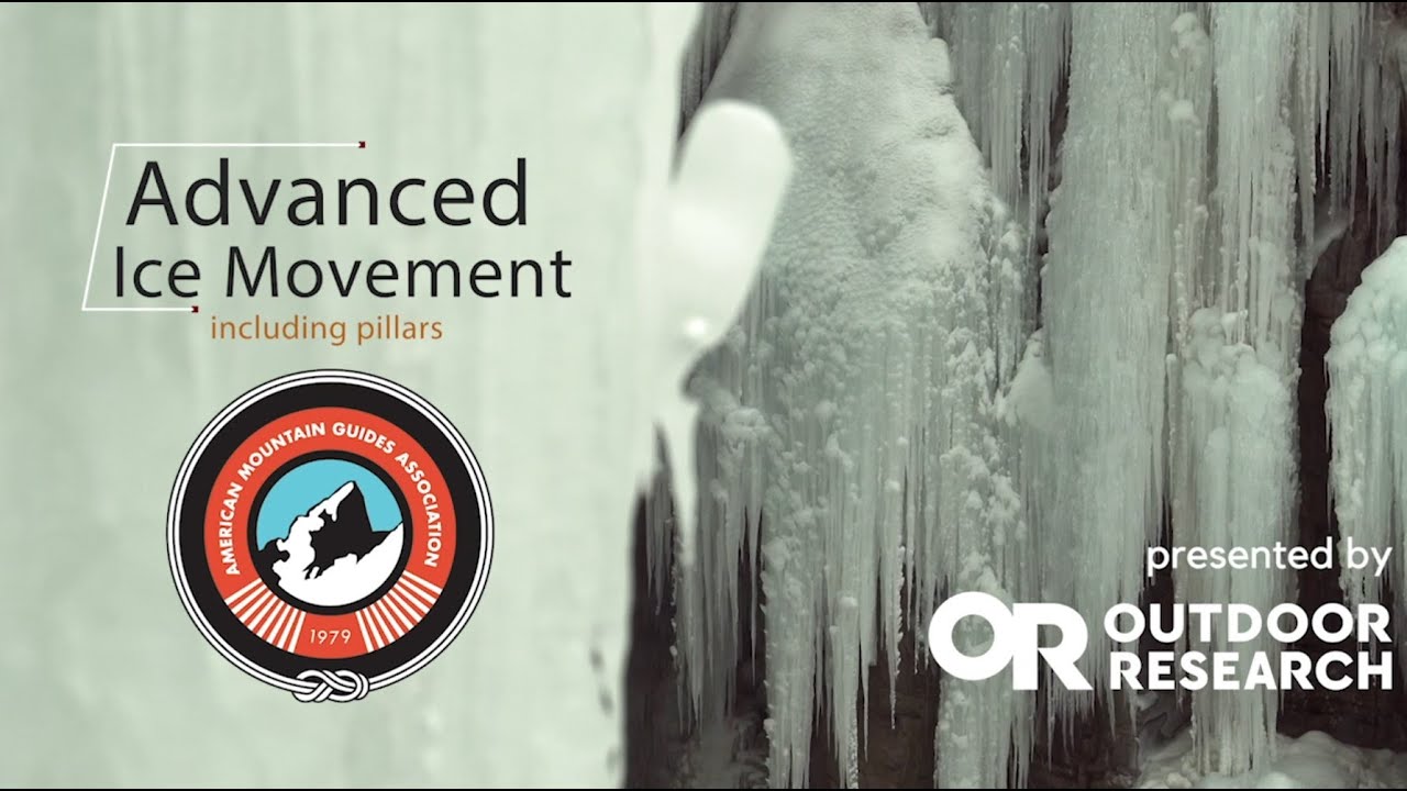 Ice Climbing Movement and Technique for Pillars