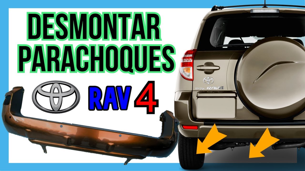 🔧DESMONTAR PARACHOQUES trasero RAV 4 | Tutorial COMPLETO🚙
