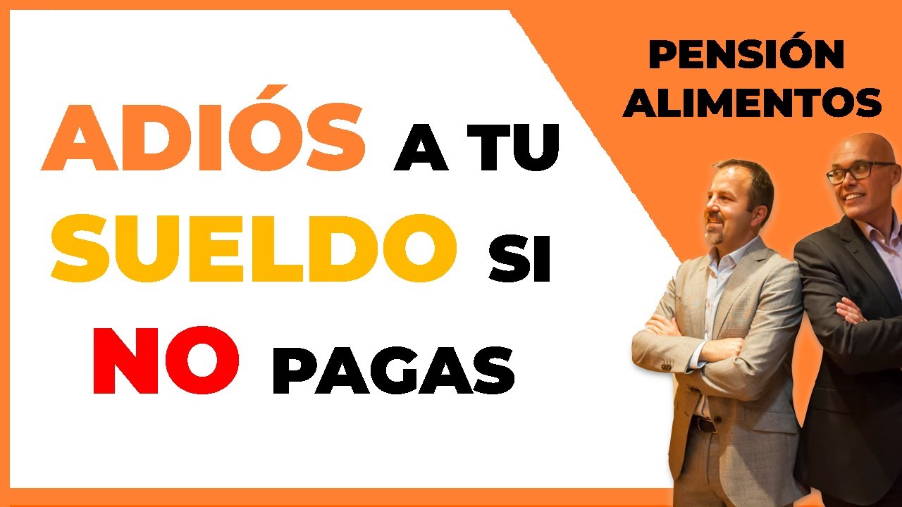 ▷ &iquest;Me pueden【 EMBARGAR TODA LA NOMINA  💶 】por pension de alimentos 👶🏻 ? ✅