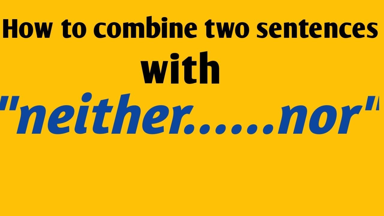 How to combine two sentences with 