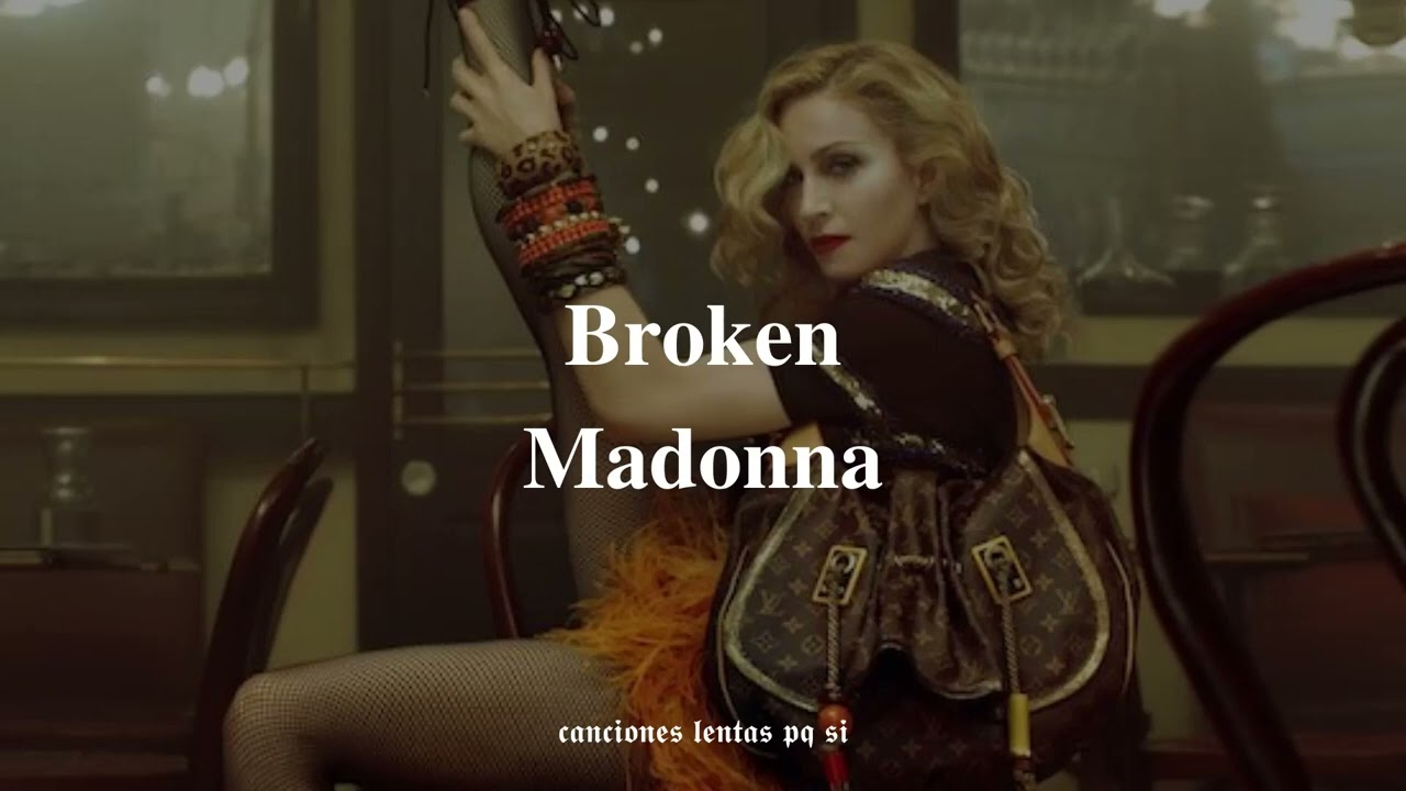 Madonna; Broken (Slowed + Reverb)