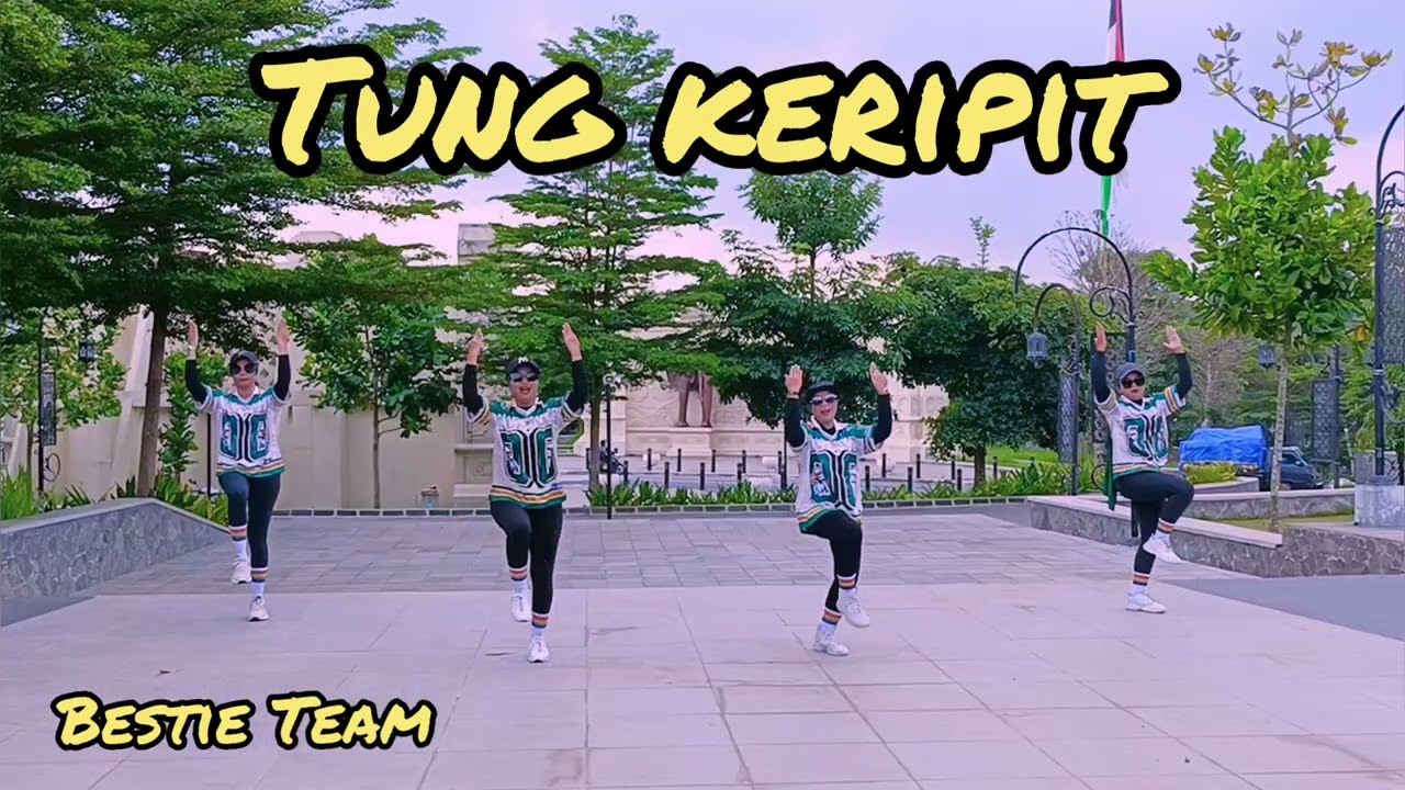 Senam Kreasi Tung Keripit || Senam Kreasi Terbaru || Senam Kreasi || By Bestie Team