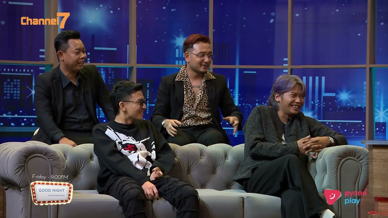 ဖက်ရှင်ရော Music Style ရော အရမ်းမိုက်တဲ့ Team 143  | Good Night Show Myanmar | Channel 7