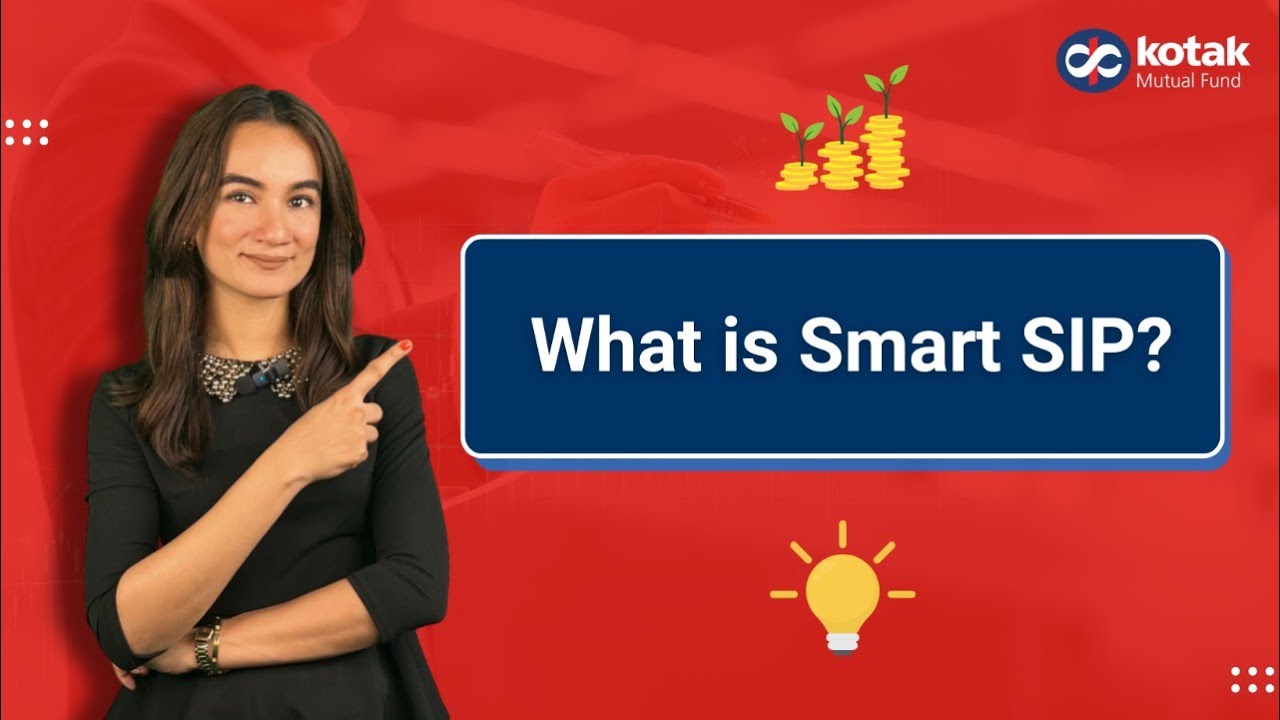 What Is Smart SIP by Kotak Mutual Fund? A Beginner&rsquo;s Guide