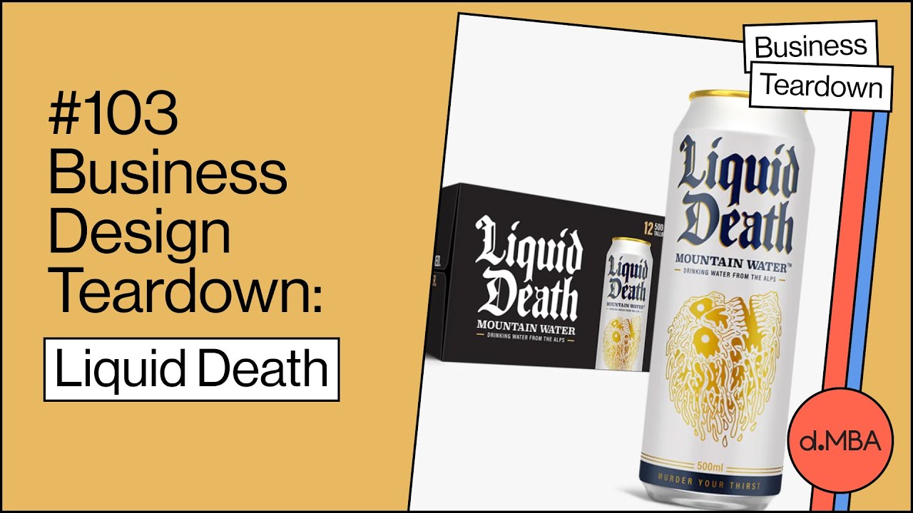 Liquid Death - Business Design Teardown