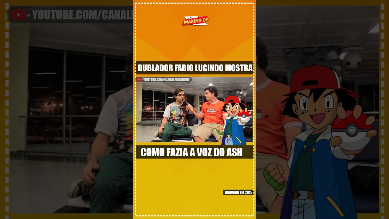 Dublador F&aacute;bio Lucindo explica como dublava o Ash em Pokemon #Shorts