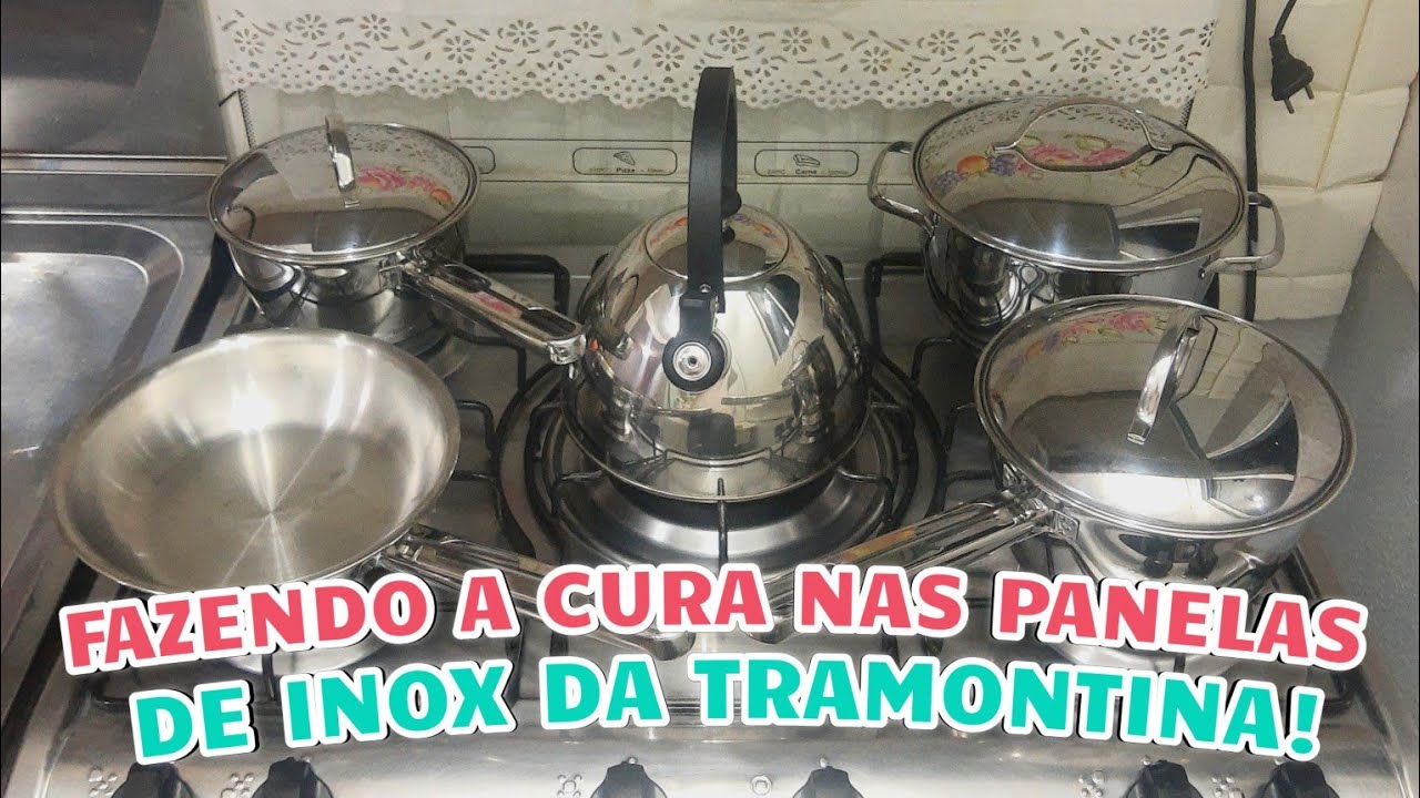 COMO FAZER A CURA NAS PANELAS DE INOX DA TRAMONTINA| Não use antes de fazer isso!