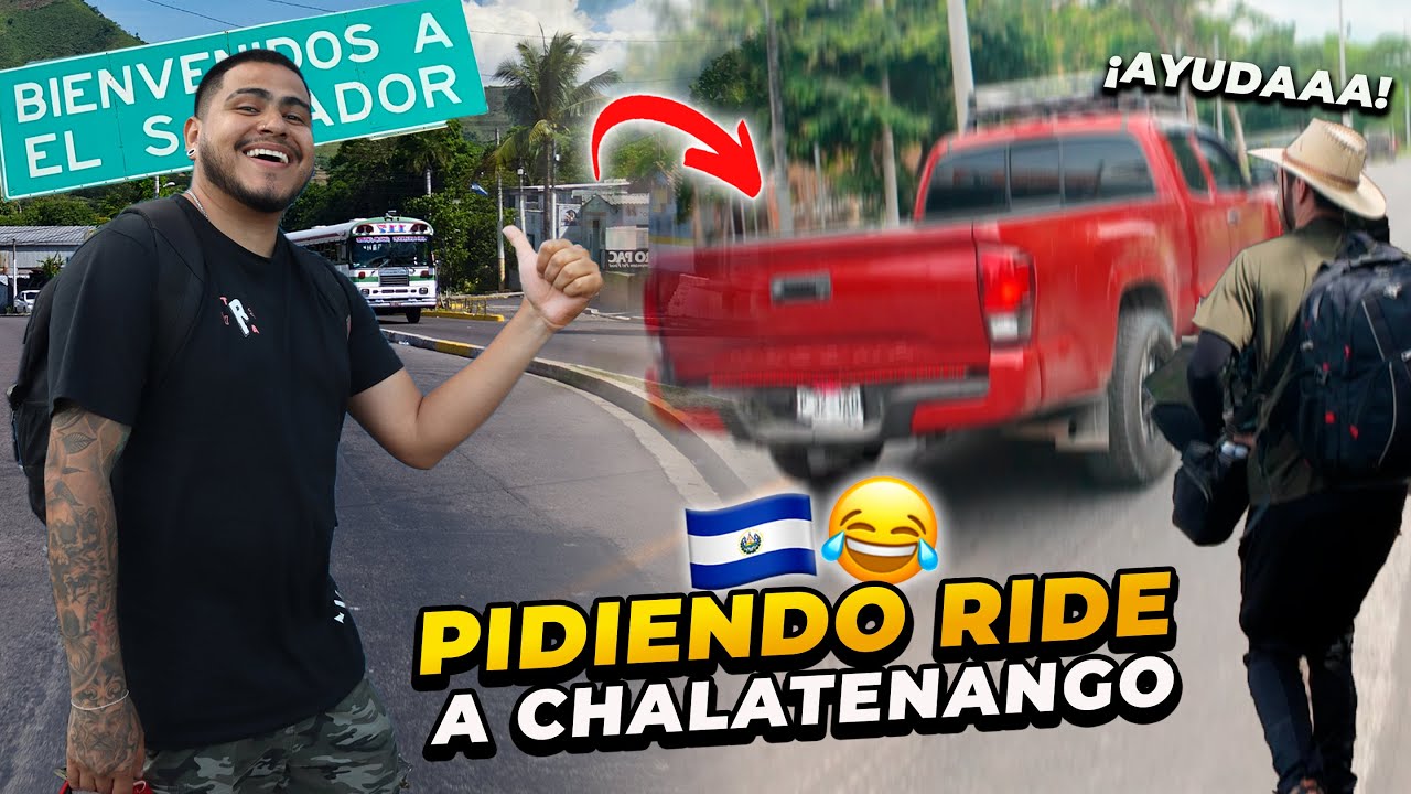 PIDIENDO RIDE DE SAN SALVADOR A CHALATENANGO ¡MI PRIMERA VEZ! 😱 @Antonio Audaz