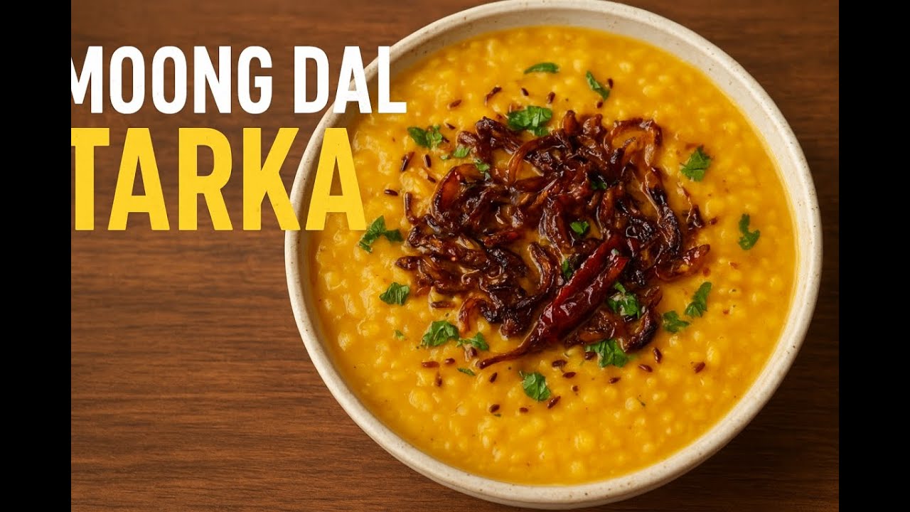 Yellow Dal Tarka Recipe | Perfect Moong Dal Every Time