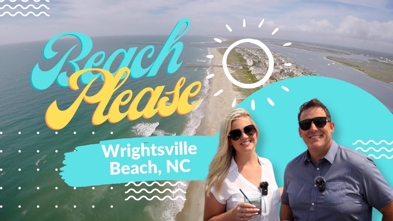 Wrightsville Beach / Tour of Wilmington's Best Beach