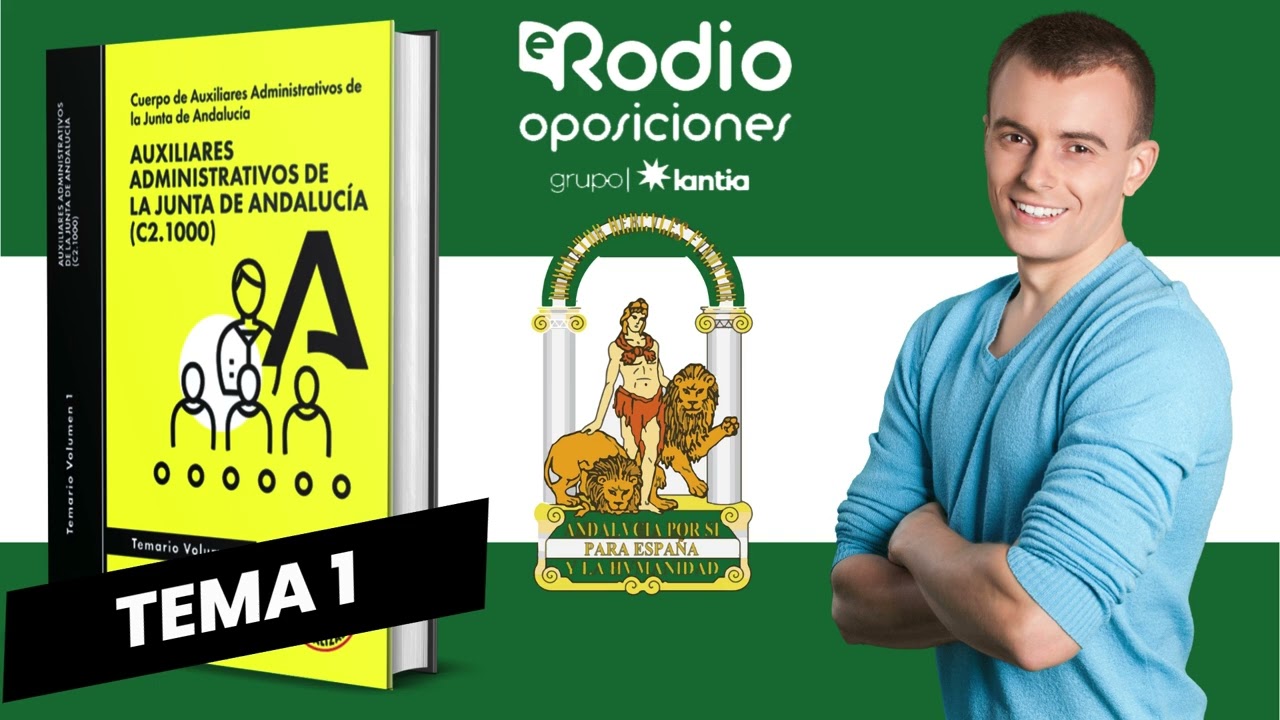 Tema 1 - Auxiliares Administrativos de la Junta de Andalucía. Volumen 1