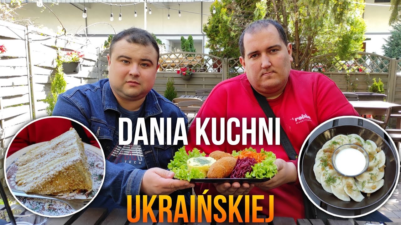 Test Dań Kuchni Ukraińskiej z restauracji KALYNA w Lublinie