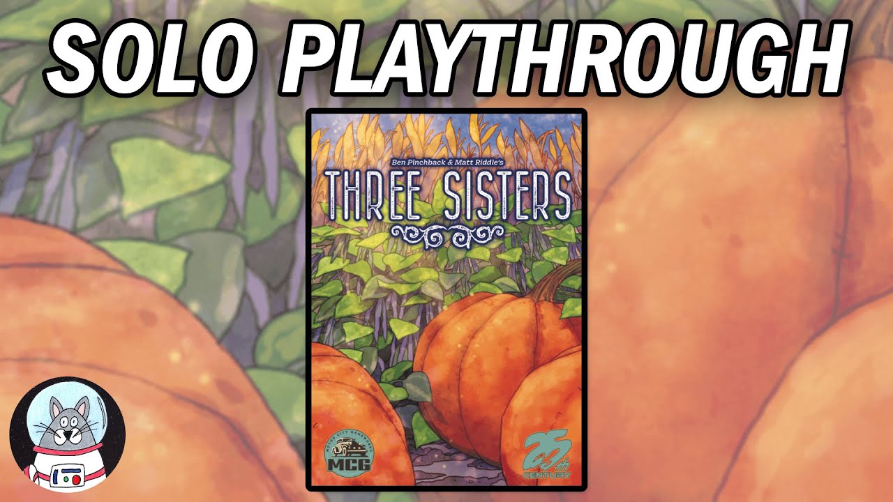 Three Sisters - Solo Playthrough