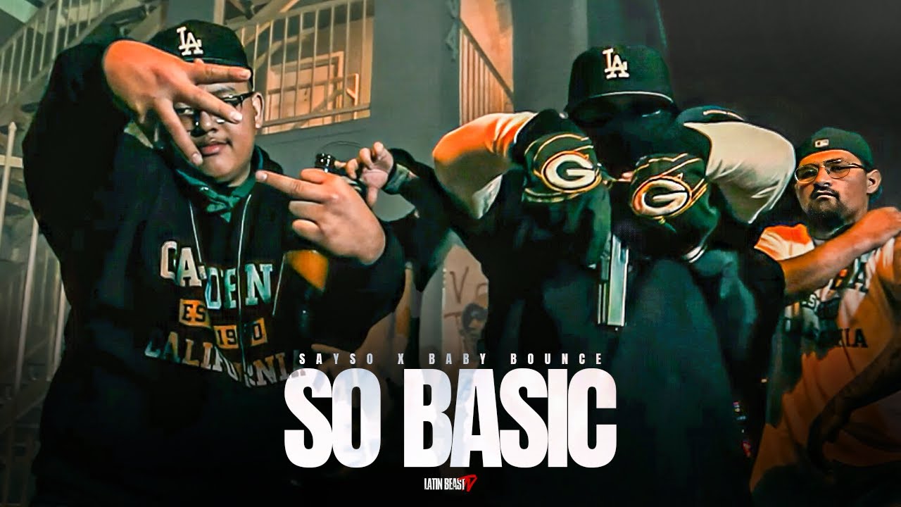 So Basic by Sayso & Baby Bounce (Official Music Video)