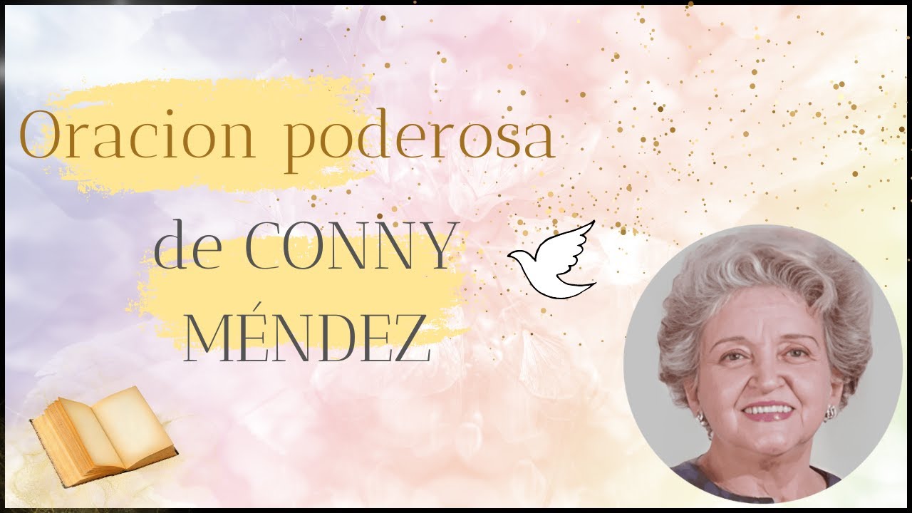 ORACION PODEROSA- CONNY MÉNDEZ